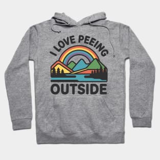 I Love Peeing Outside Funny Hiking and Camping Hoodie